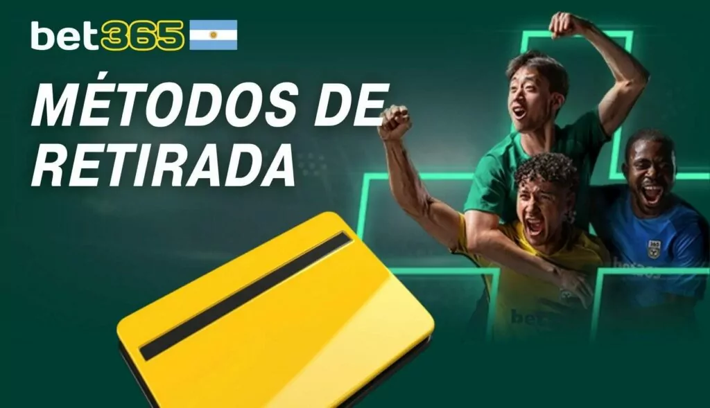 Bet365 Argentina Métodos de retirada
